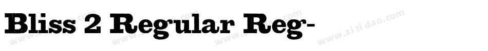 Bliss 2 Regular Reg字体转换